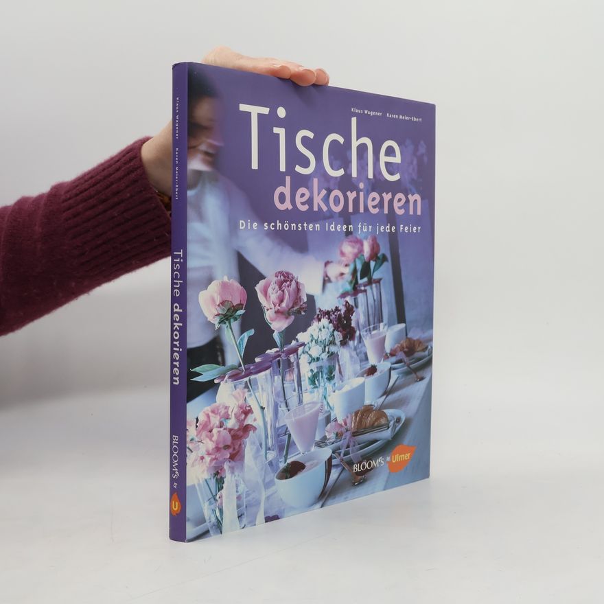 Karen Meier-Ebert Tische dekorieren