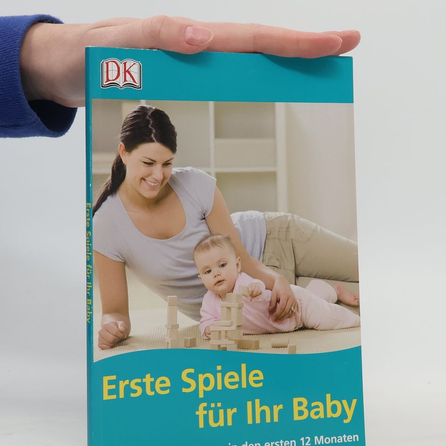 Various authors Erste Spiele für Ihr Baby