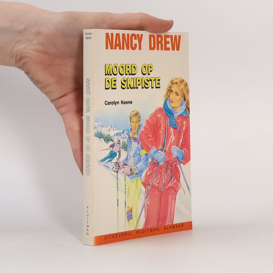 Carolyn Keene Nancy Drew: Moord op de Skipiste