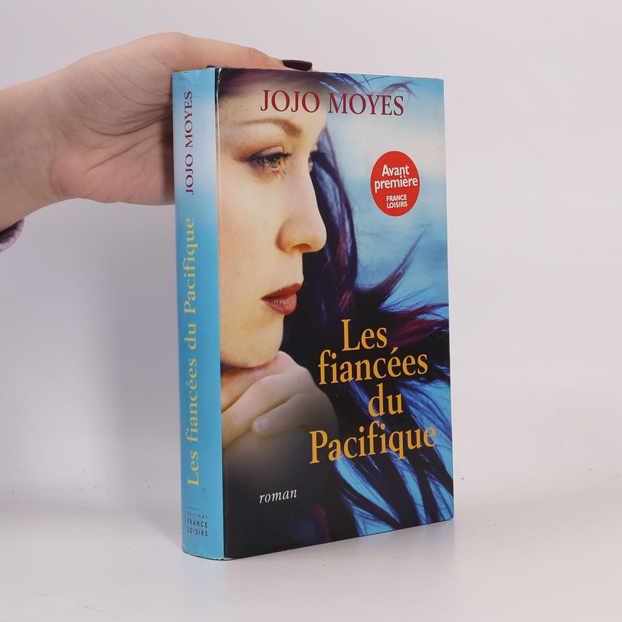 Jojo Moyes Les fiancées du Pacifique