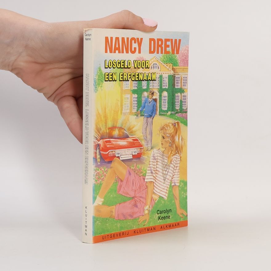 Carolyn Keene Nancy Drew: Losgeld voor een erfgenaam