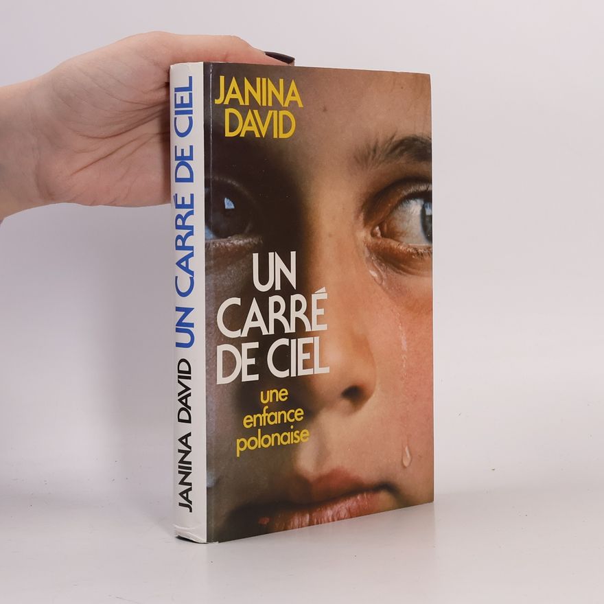 Janina David Un carré de ciel - une enfance polonaise