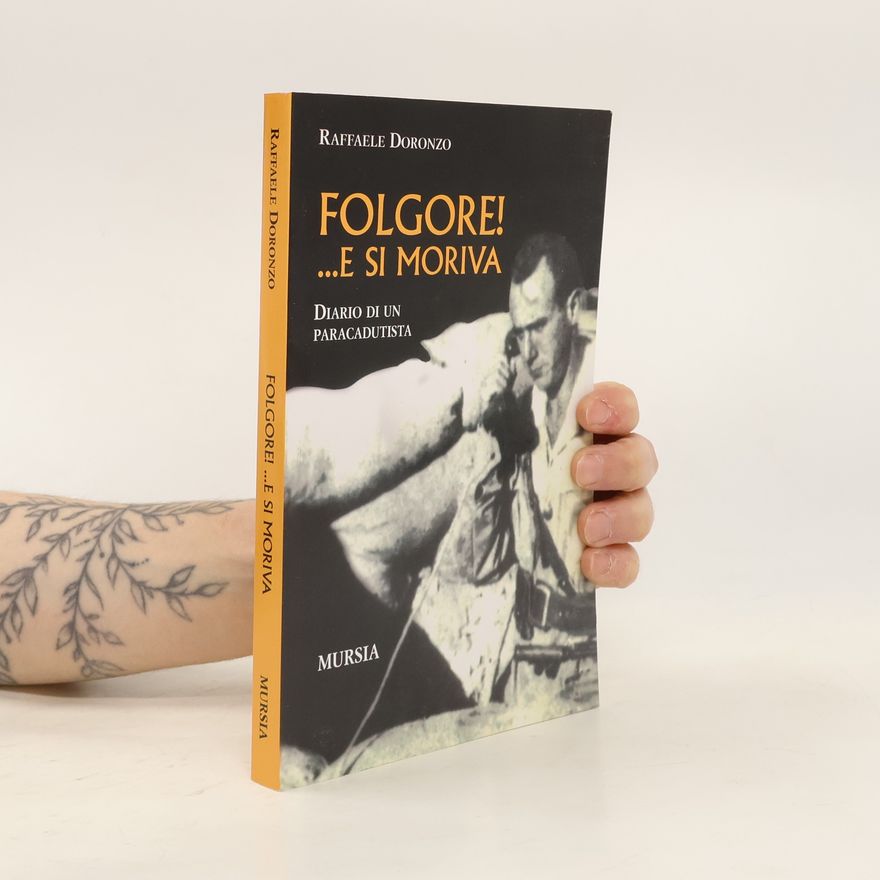 Raffaele Doronzo Folgore! ...e si moriva