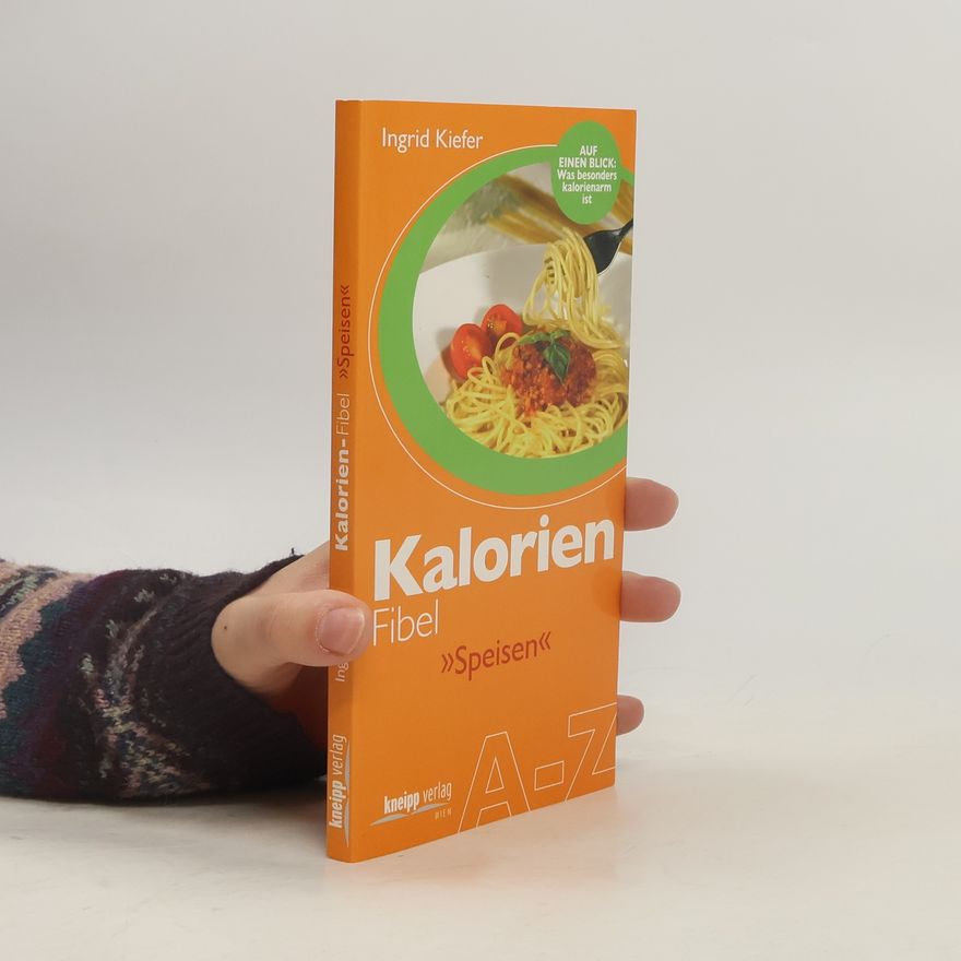 Ingrid Kiefer Kalorien-Fibel "Speisen"
