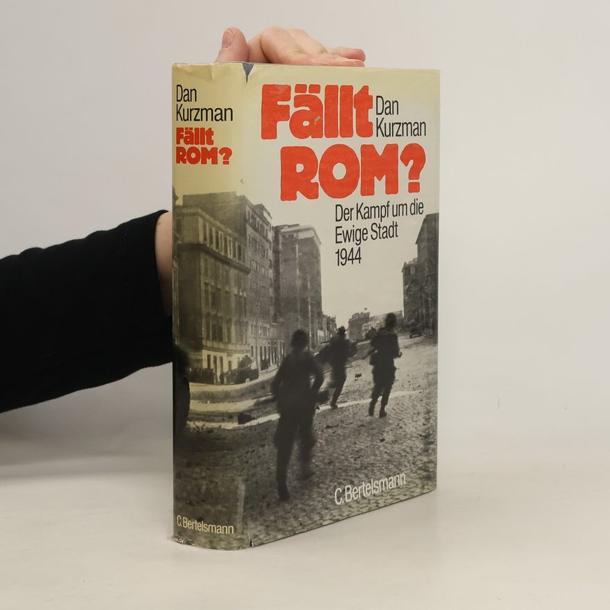 Dan Kurzman Fällt Rom?