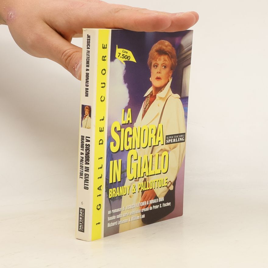 Jessica Fletcherová La signora in giallo. Brandy e pallottole