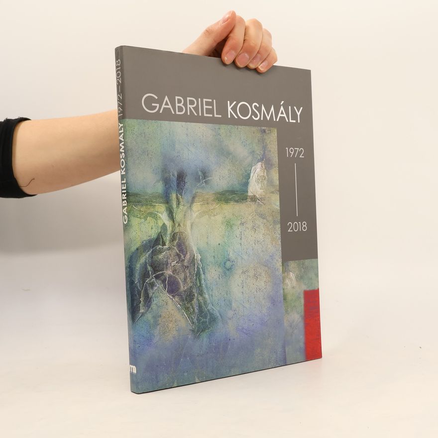 Gabriel Kosmály Gabriel Kosmály 1972-2018