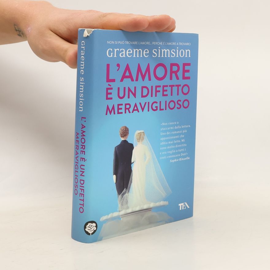 Graeme Simsion L'amore è un difetto meraviglioso
