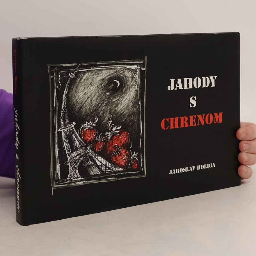 Jaroslav Holiga Jahody s chrenom