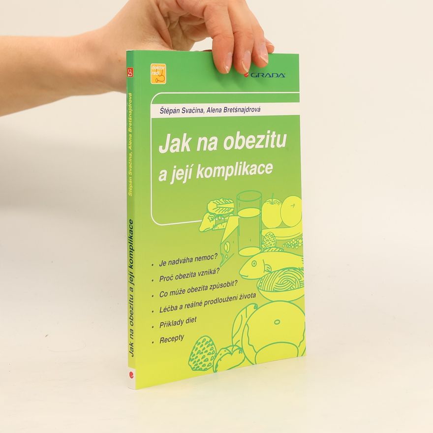 Alena Bretšnajdrová Jak na obezitu a její komplikace