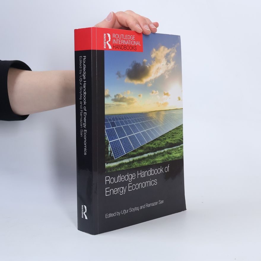 Ramazan Sarı Routledge International Handbooks: Routledge Handbook of Energy Economics