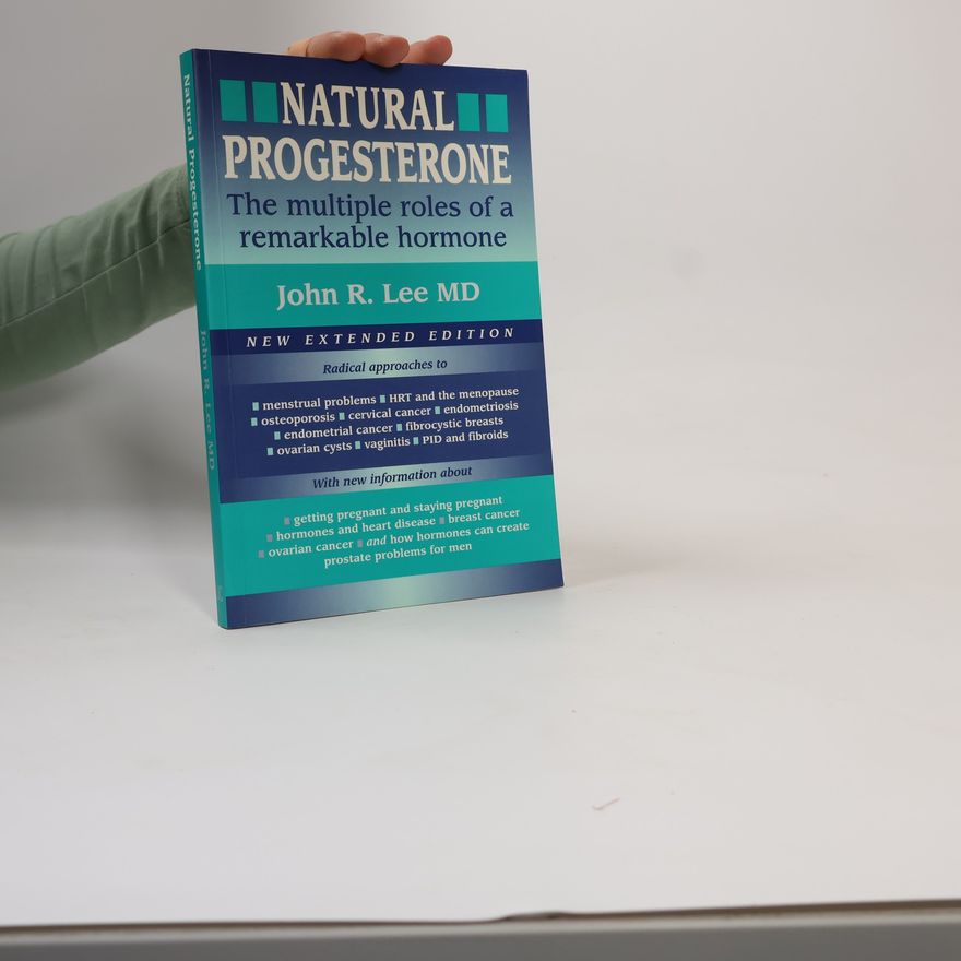 John R. Lee MD Natural Progesterone