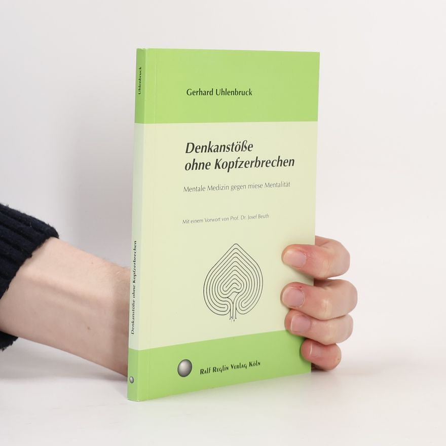 Gerhard Uhlenbruck Denkanstöße ohne Kopfzerbrechen