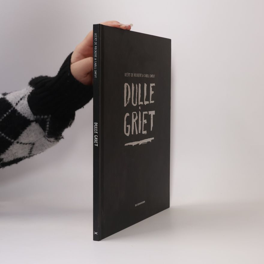Carll Cneut Dulle Griet