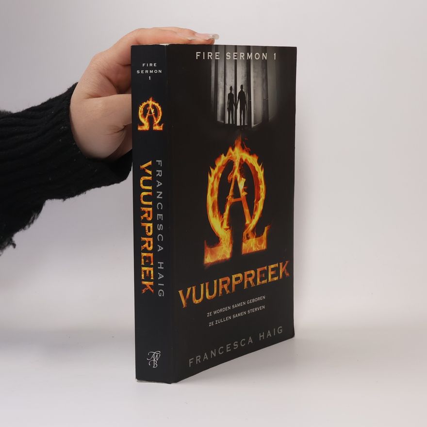 Francesca Haig Fire Sermon - 1: Vuurpreek