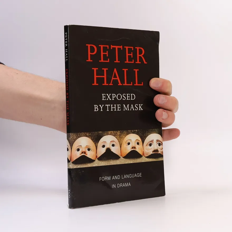 Exposed by the Mask | Peter Hall | Book