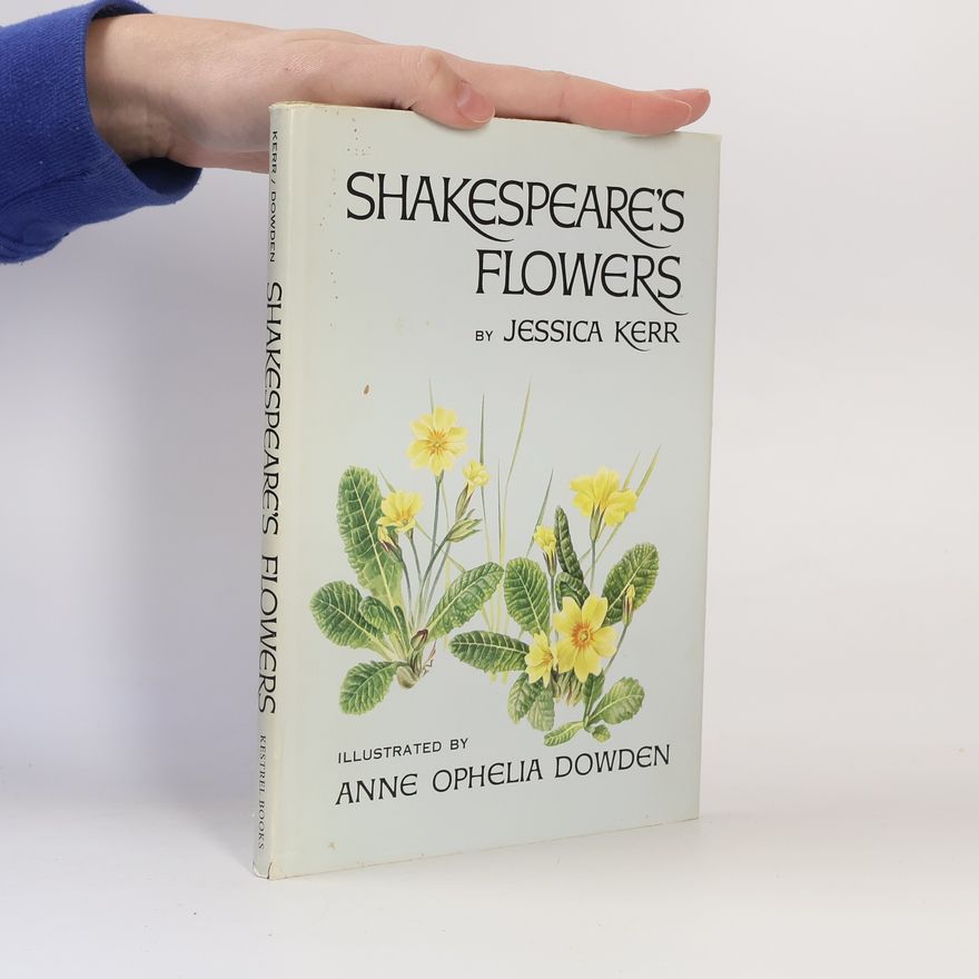 Anne Ophelia Dowden Shakespeare's Flowers