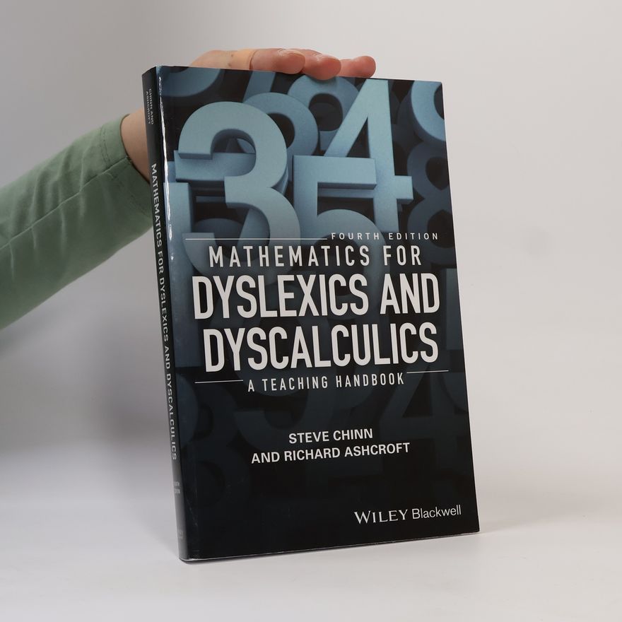 Richard Edmund Ashcroft Mathematics for Dyslexics and Dyscalculics