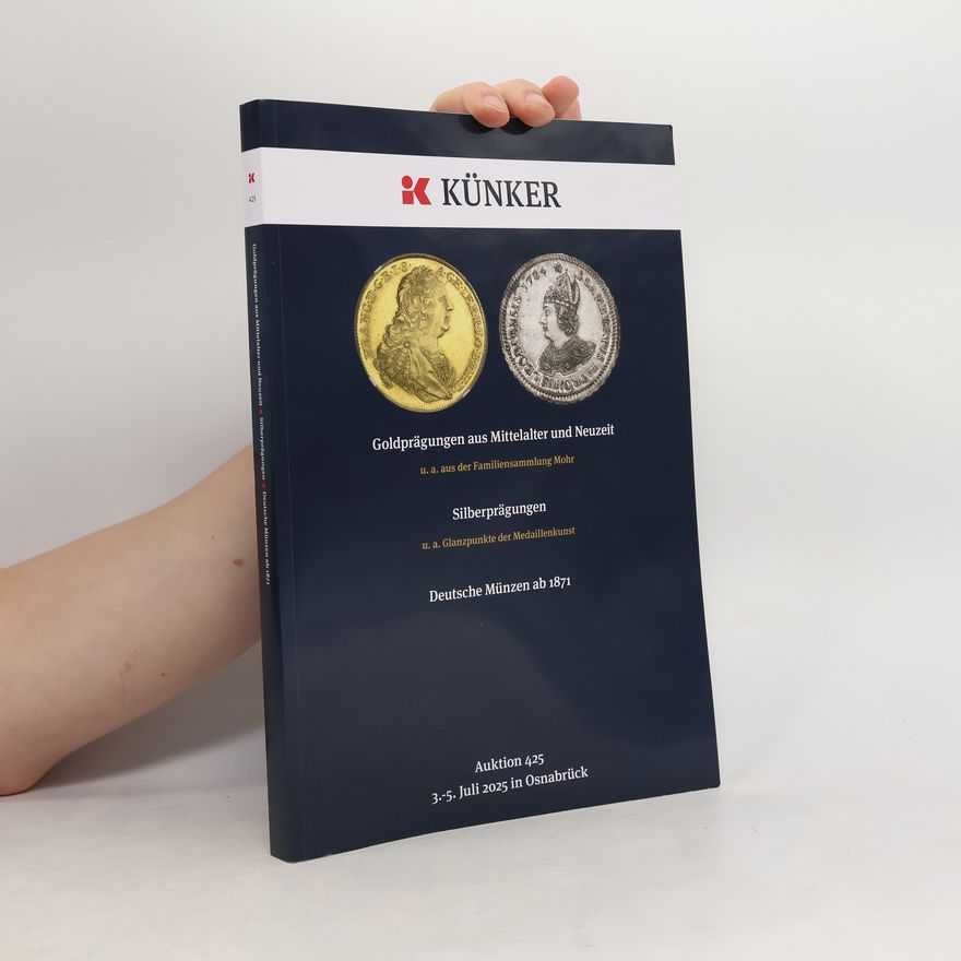 Collectif d'auteurs Auktionskatalog 425 - Künker - Kaiserreich Gold