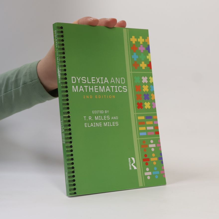 Thomas Richard Miles Dyslexia and Mathematics