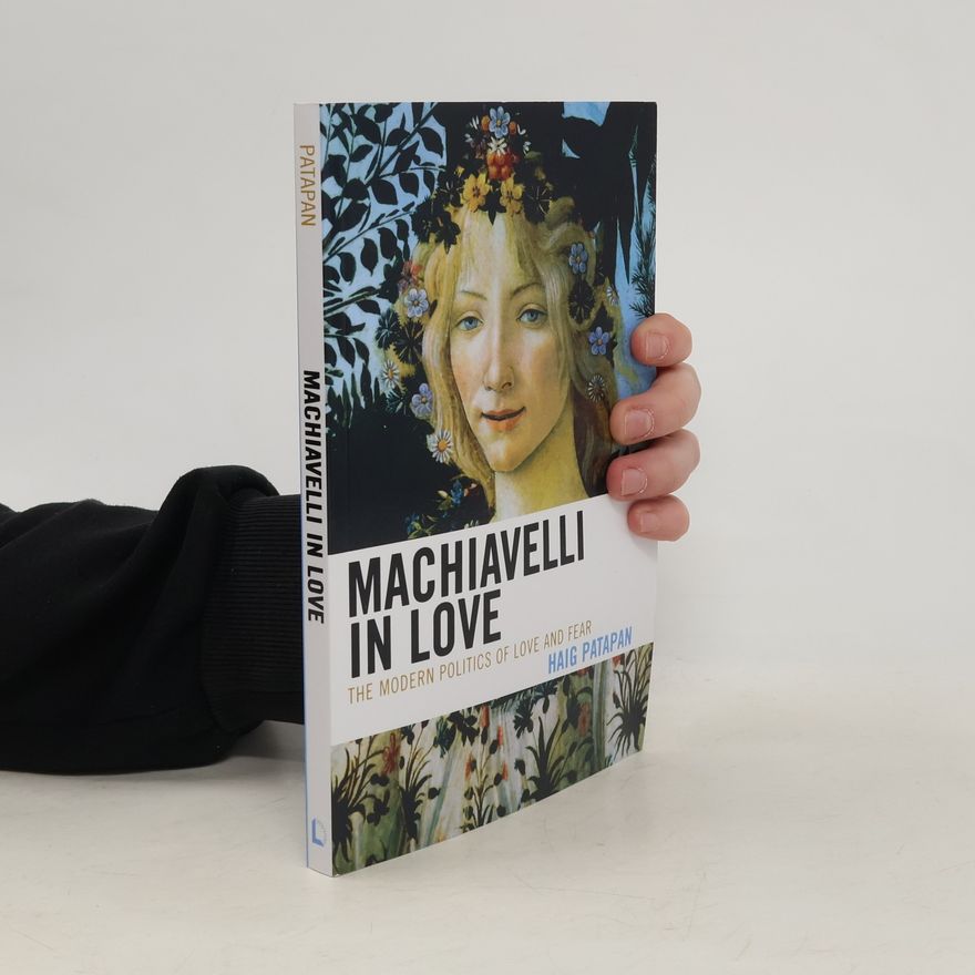Haig Patapan Machiavelli in Love