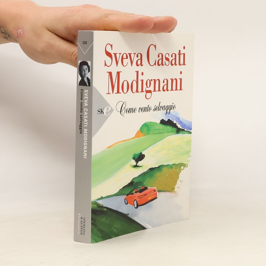 Sveva Casati Modignani Come vento selvaggio