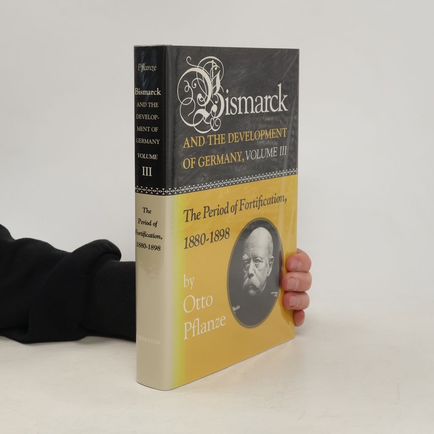 Otto Pflanze Bismarck and the Development of Germany