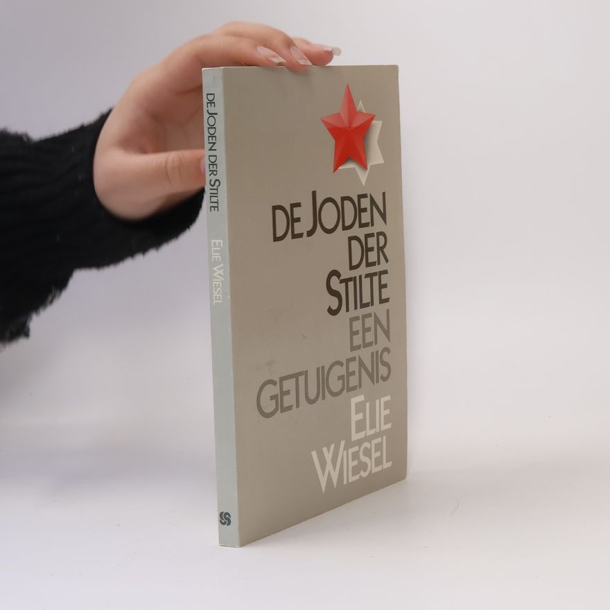 Eliezer Wiesel De Joden der stilte