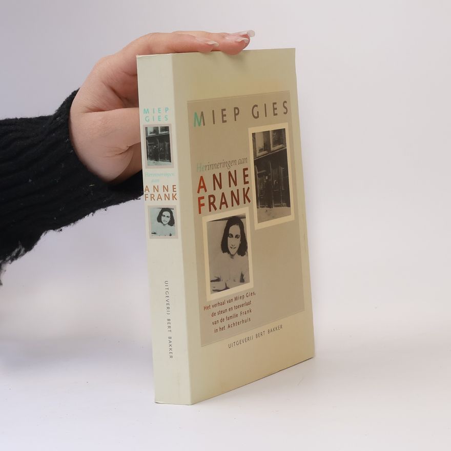 Miep Gies Herinneringen aan Anne Frank