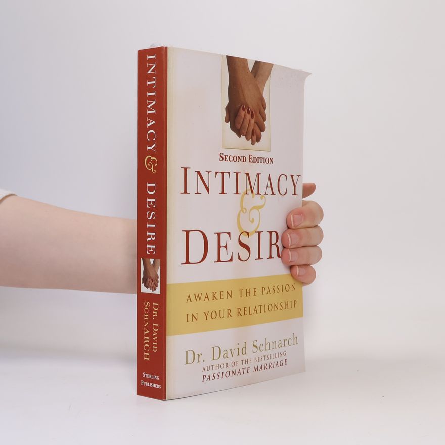 David Schnarch Intimacy & Desire