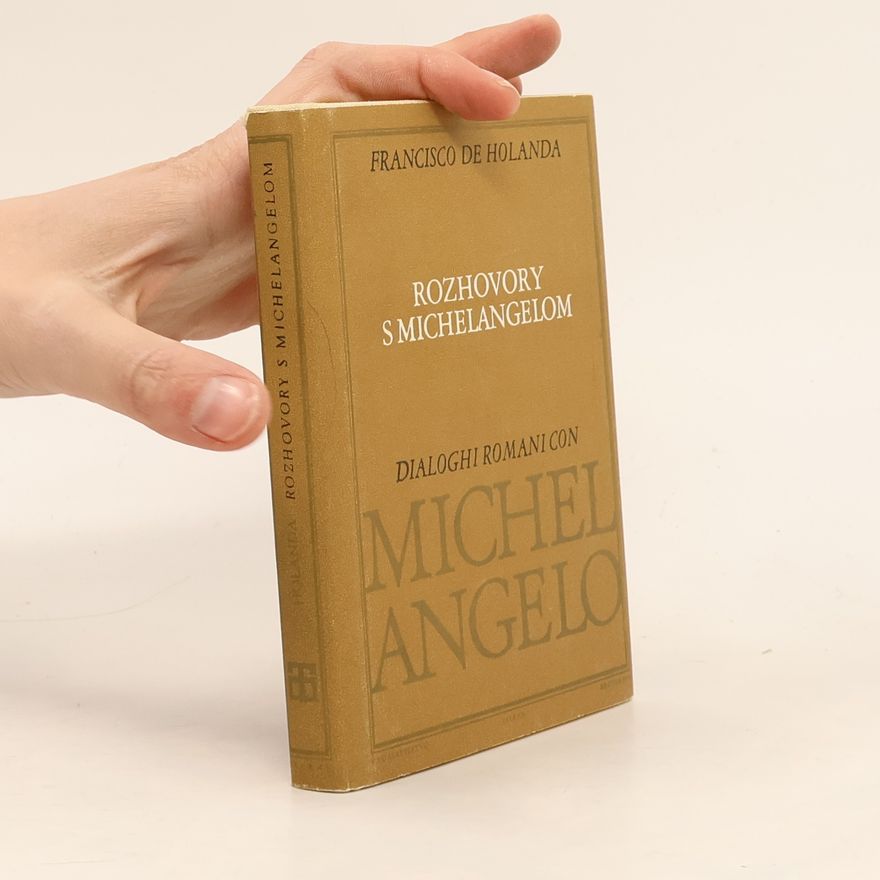 Francisco de Holanda Rozhovory s Michelangelom