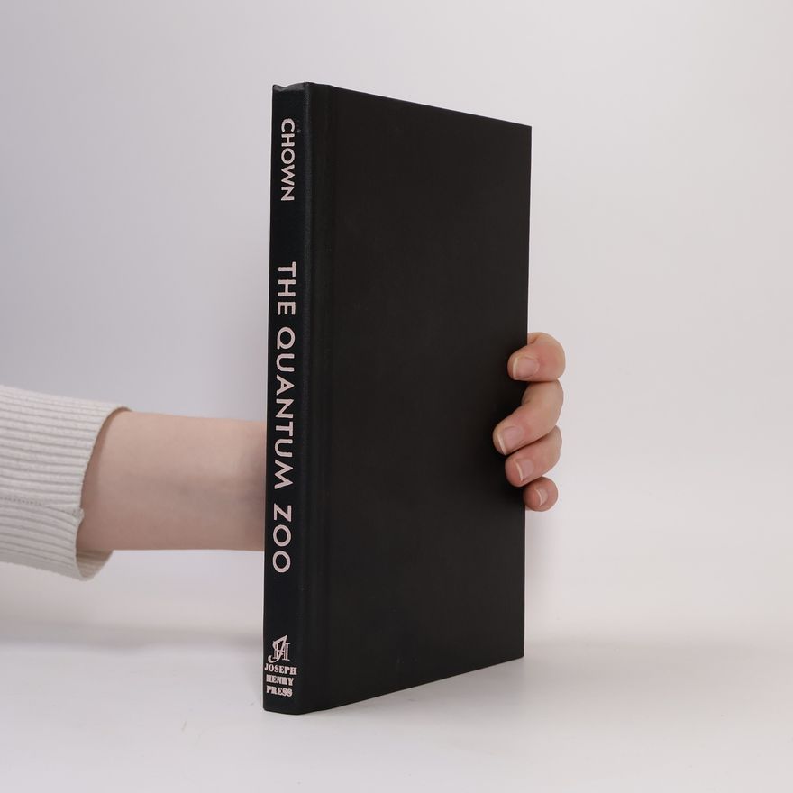 Marcus Chown The Quantum Zoo