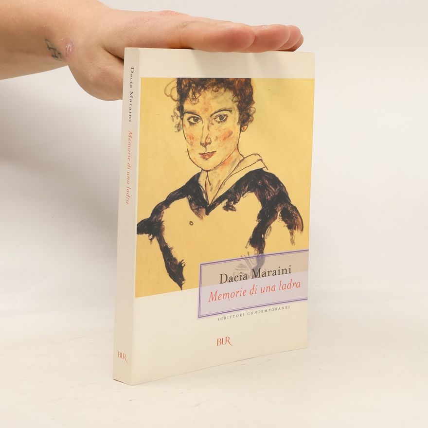 Dacia Maraini Memorie di una ladra