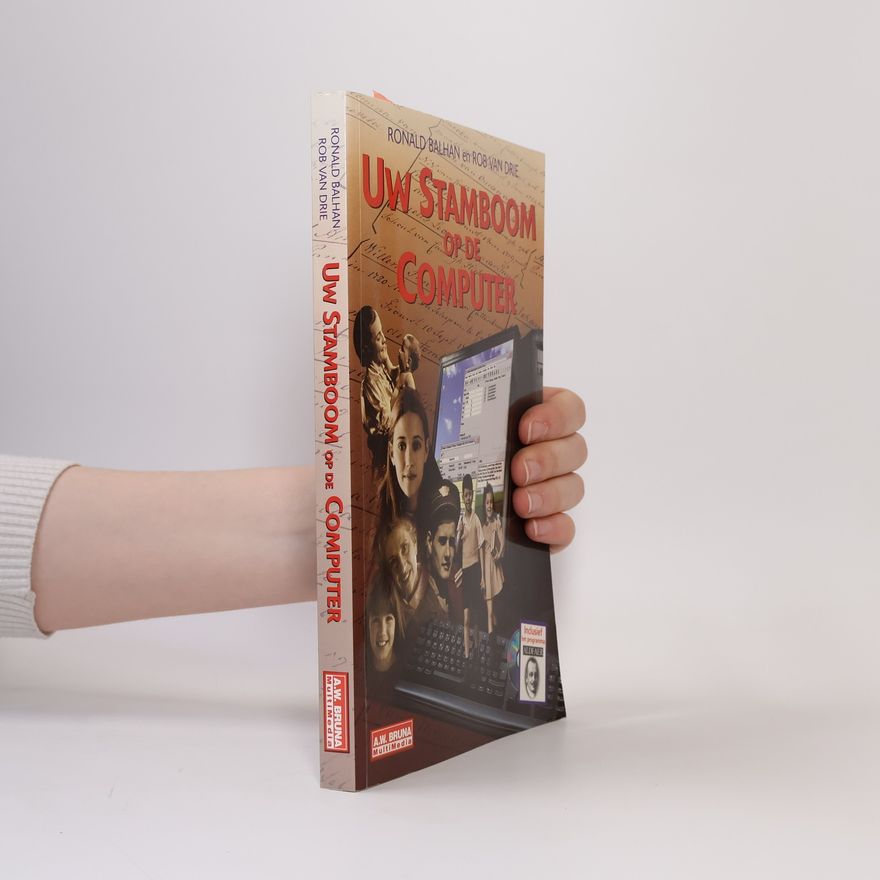 Rob J. F. Drie Uw stamboom op de computer