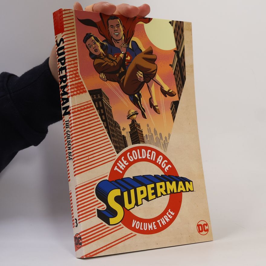 Jerry Siegel Superman The Golden Age Vol. 3