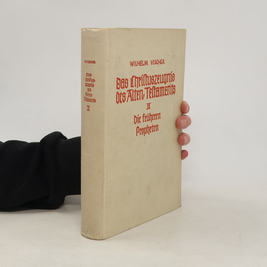 Wilhelm Vischer Das Christuszeugnis des Alten Testaments 2