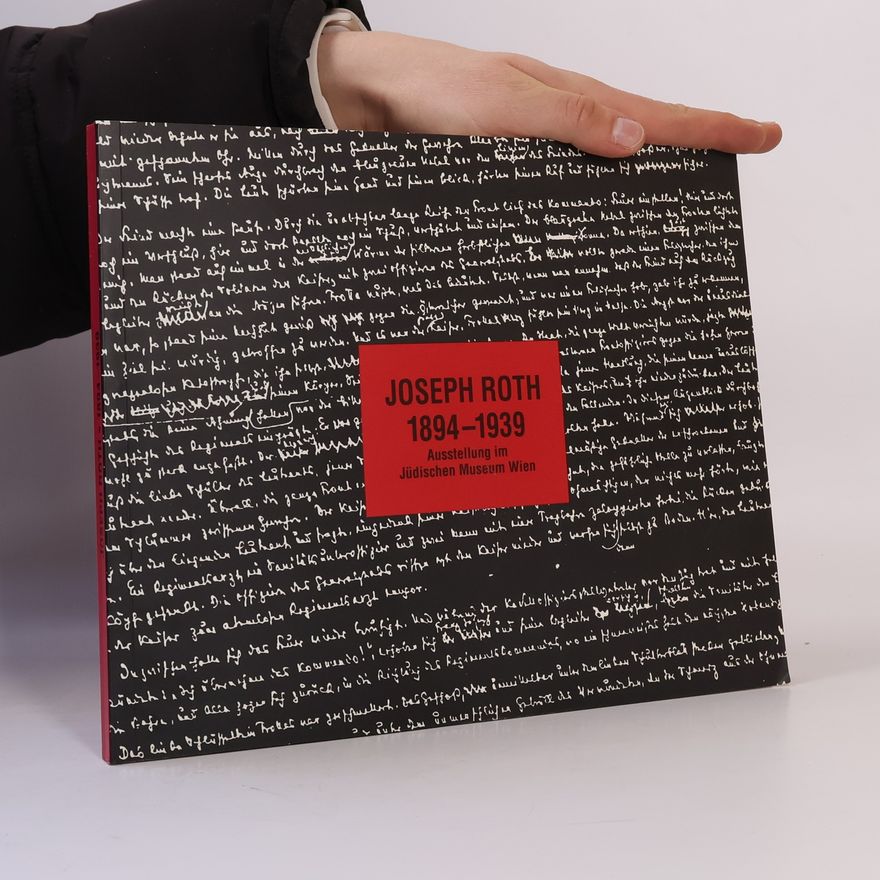 Autorenkollektiv Joseph Roth 1894-1939: Ein Katalog der Dokumentationsstelle für neuere österreichische Literatur