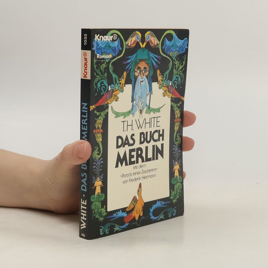T. H. White Das Buch Merlin