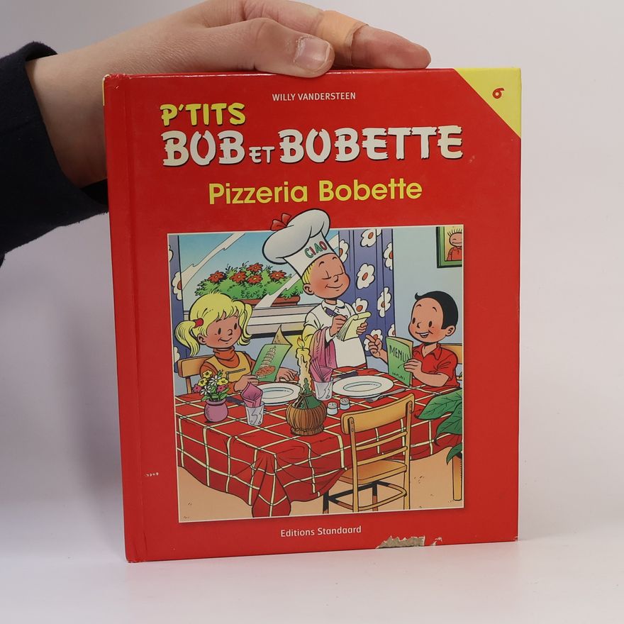 Willy Vandesteen P'Tits Bob et Bobette 6. Pizzeria Bobette