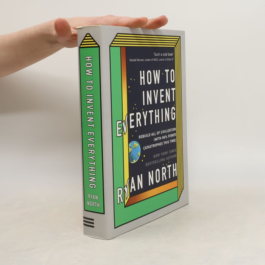 Ryan North How to Invent Everything