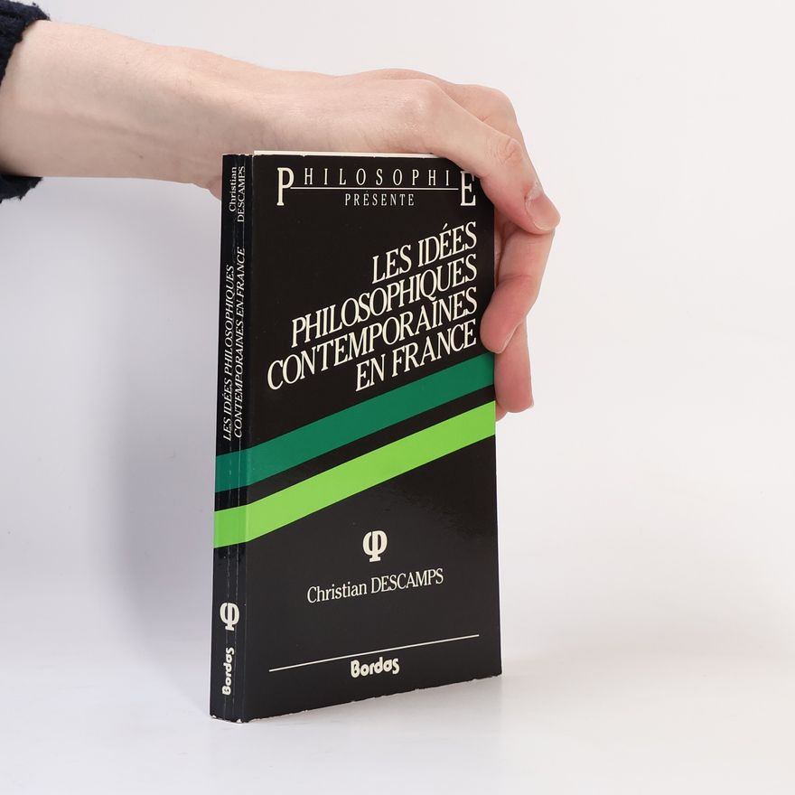 Christian Descamps Les idées philosophiques contemporaines