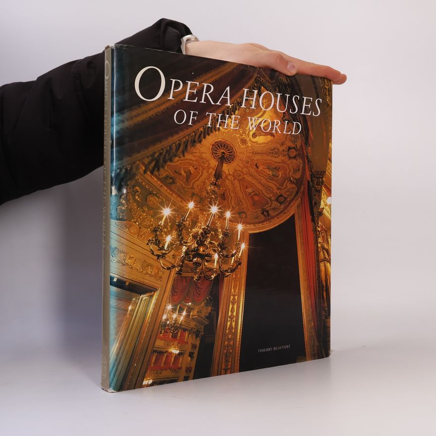 Thierry Beauvert Opera Houses of the World