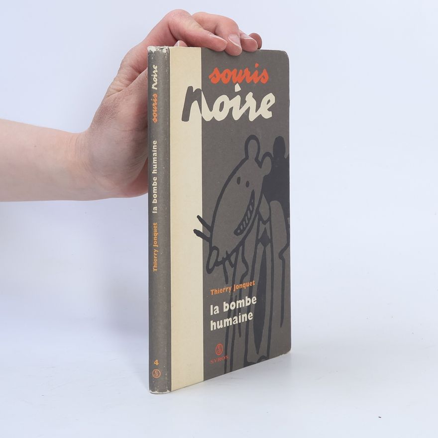Thierry Jonquet Souris noire - 4: La bombe humaine