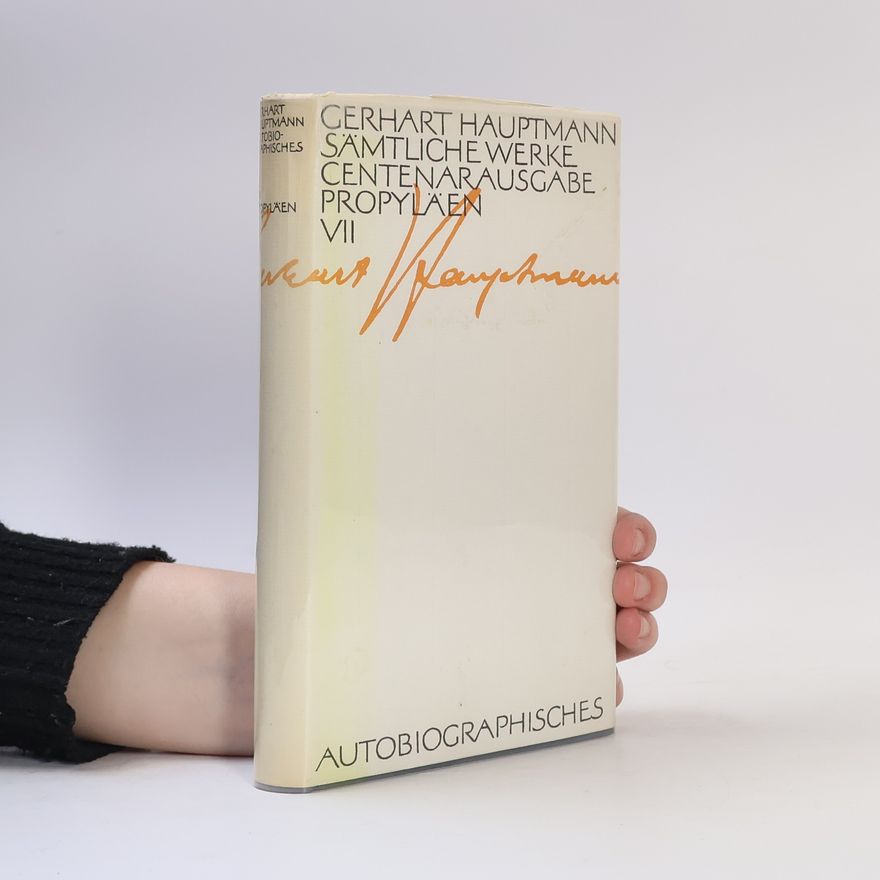 Gerhart Hauptmann Sämtliche Werke Centenarausgabe Propyläen VII