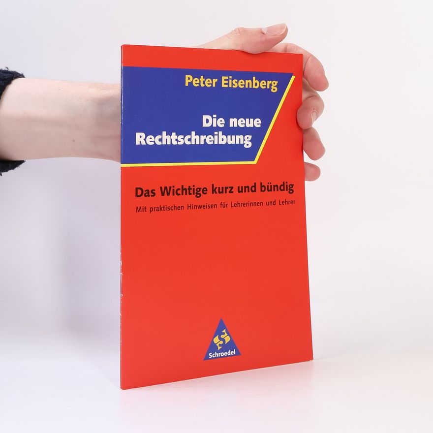 Peter Eisenberg Die neue Rechtschreibung