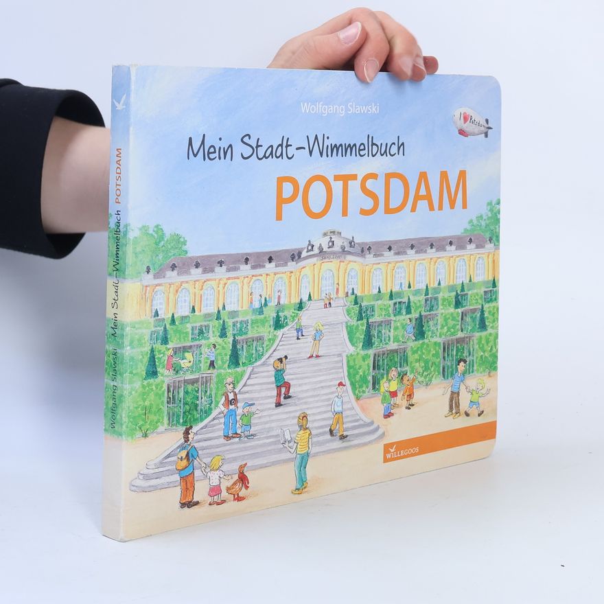 Wolfgang Slawski Mein Stadt-Wimmelbuch Potsdam