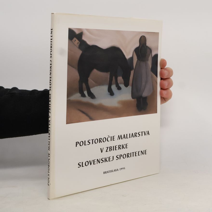 Auteurscollectief Polstoročie maliarstva v zbierke Slovenskej sporiteľne