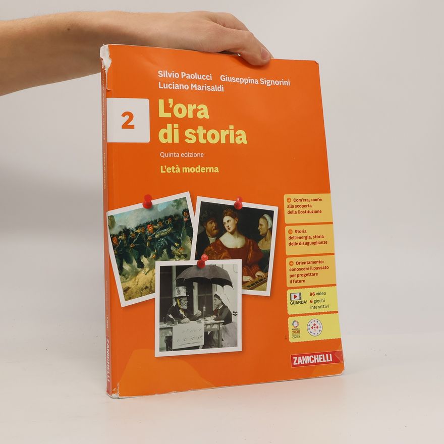 Giuseppina Signorini L'ora di storia. Con Atlante storico. Per la Scuola media. Con espansione online. L' età moderna (Vol. 2) - Quinta edizione