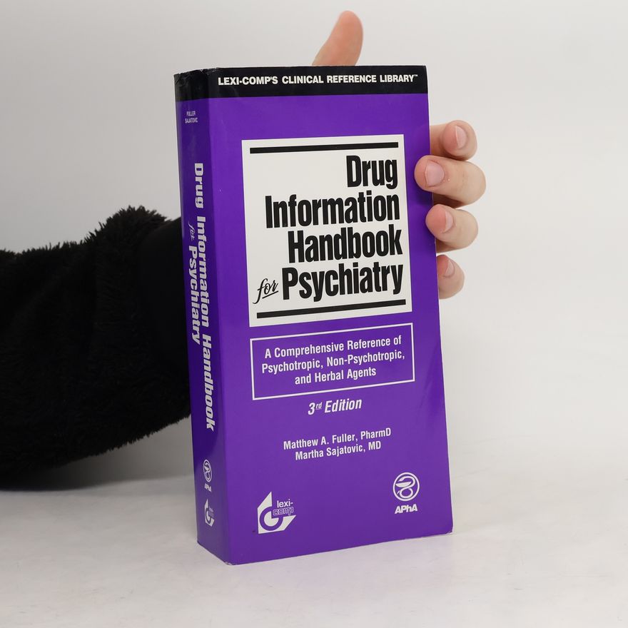 Matthew A. Fuller Lexi-Comp's Clinical Reference Library: Drug Information Handbook for Psychiatry