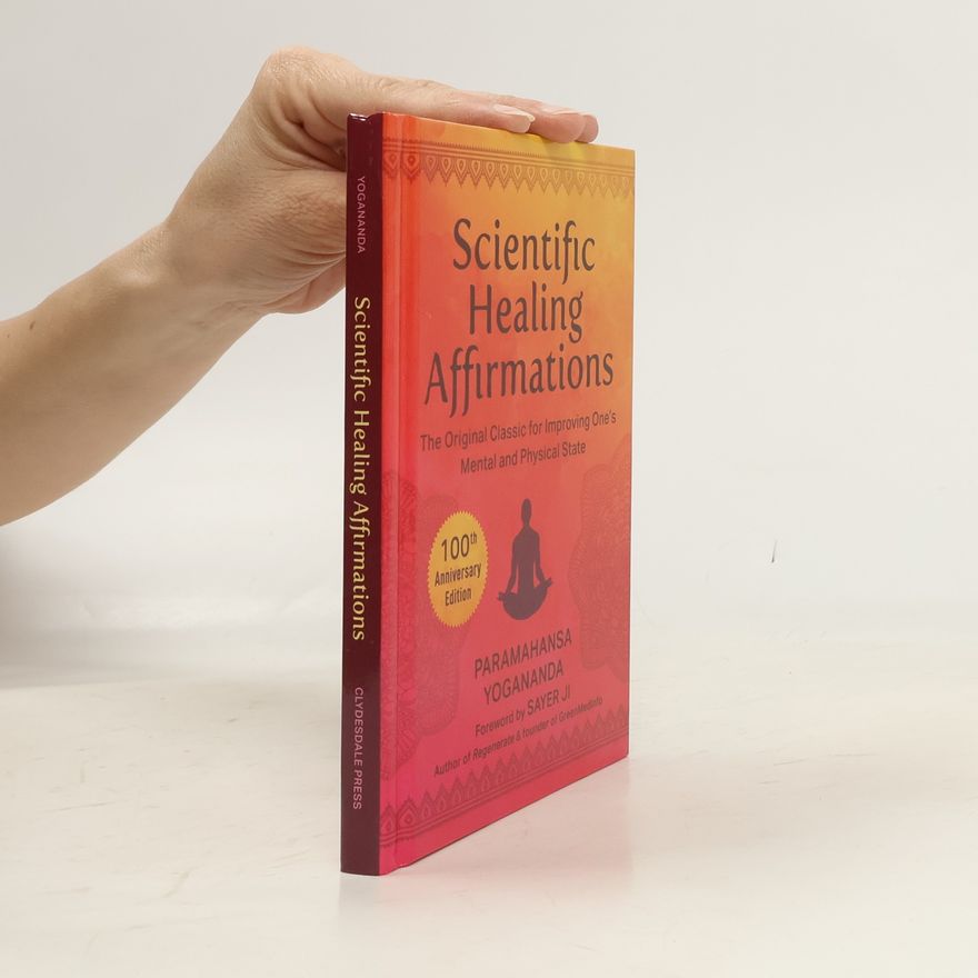Paramahansa Yogananda Scientific Healing Affirmations